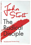 The Radical Disciple: Wholehearted Christian Living (Centenary Edition)