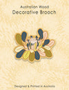 WOODEN BROOCHES made with AUSTRALIAN wood