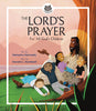 Lord’s Prayer, The: For All God’s Children