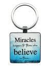KEYRING TO INSPIRE - MIRACLES / BELIEVE