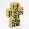 HE IS RISEN HOLY STANDING POLI RESIN CROSS