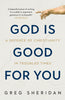 God Is Good For You
