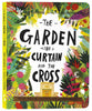 The Garden, The Curtain and the Cross Board Book