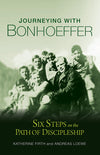 Journeying with Bonhoeffer